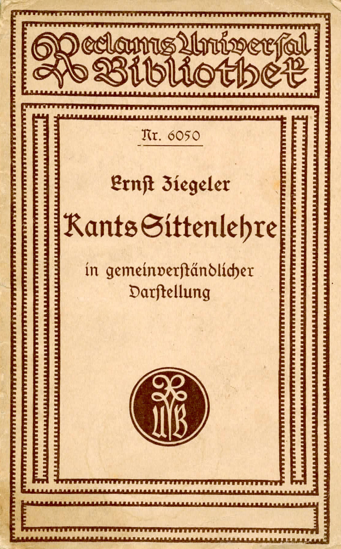 Kants Sittenlehre - Ziegeler, Dr. Ernst